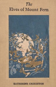 Cover of The Elves of Mount Fern by Katherine Creighton