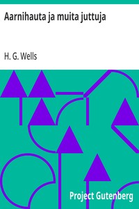 Cover of Aarnihauta ja muita juttuja by H. G. Wells