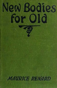 Cover of New Bodies for Old by Maurice Renard