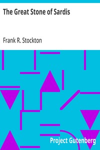 Cover of The Great Stone of Sardis by Frank R. Stockton