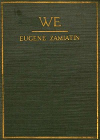 Cover of We by Evgenii Ivanovich Zamiatin