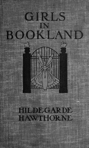 Cover of Girls in Bookland by Hildegarde Hawthorne