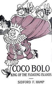 Cover of Coco Bolo: King of the Floating Islands by Sidford F. Hamp