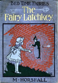 Cover of The Fairy Latchkey by Magdalene Horsfall