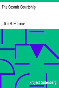 Cover of The Cosmic Courtship by Julian Hawthorne