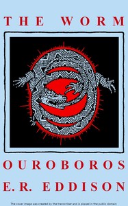 Cover of The Worm Ouroboros: A Romance by Eric Rücker Eddison