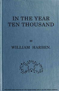 Cover of In the Year Ten Thousand by Will N. Harben