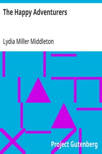 Cover of The Happy Adventurers by Lydia Miller Middleton