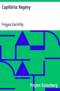 Cover of Capillária: Regény by Frigyes Karinthy