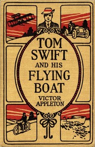Cover of Tom Swift and his flying boat;