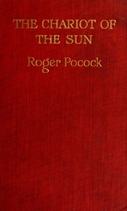 Cover of The chariot of the sun by Roger Pocock
