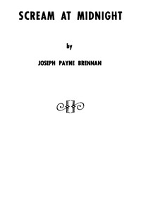 Cover of Scream at midnight by Joseph Payne Brennan