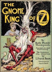 Cover of The Gnome King of Oz by Ruth Plumly Thompson