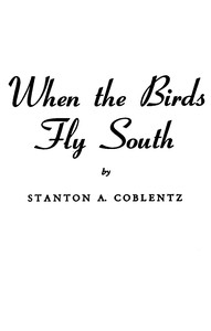 Cover of When the birds fly south by Stanton A. Coblentz