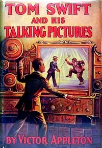 Cover of Tom Swift and his talking pictures