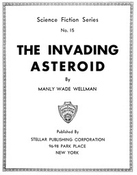 Cover of The invading asteroid by Manly Wade Wellman