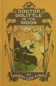 Cover of Doctor Dolittle in the Moon by Hugh Lofting