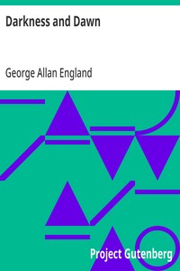 Cover of Darkness and Dawn by George Allan England