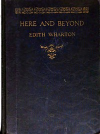 Cover of Here and beyond by Edith Wharton