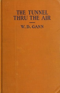 Cover of The tunnel thru the air by William D. Gann