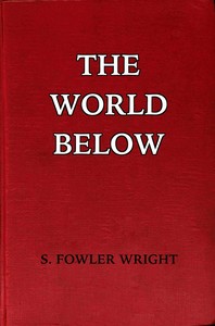 Cover of The world below by S. Fowler Wright