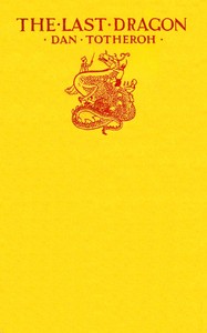 Cover of The last dragon by Dan Totheroh