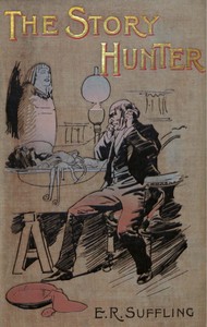 Cover of The story hunter by Ernest R. Suffling