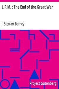 Cover of L.P.M. : The End of the Great War by J. Stewart Barney