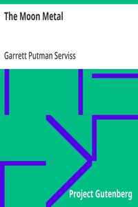 Cover of The Moon Metal by Garrett Putman Serviss