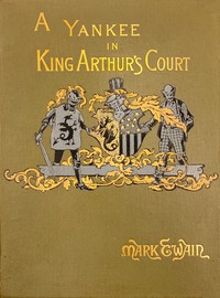 Cover of A Connecticut Yankee in King Arthur's Court by Mark Twain