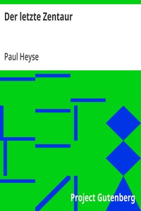 Cover of Der letzte Zentaur by Paul Heyse