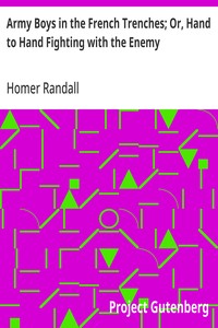 Cover of Army Boys in the French Trenches; Or, Hand to Hand Fighting with the Enemy by Homer Randall